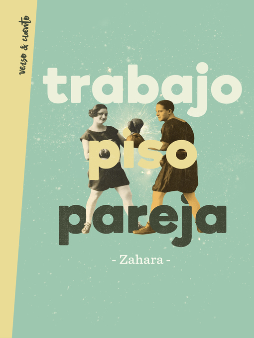 Title details for Trabajo, piso, pareja by Zahara - Wait list
